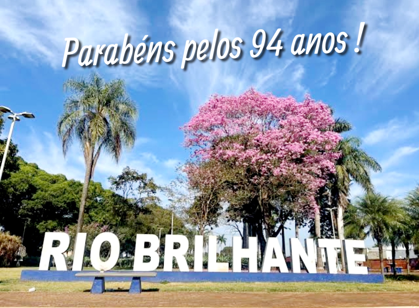 Read more about the article Parabéns Rio Brilhante MS pelos 94 anos !